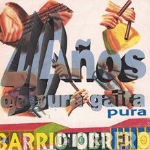 Barrio Obrero  40 AÑOS DE GAITA PURA