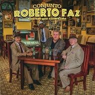 Conjunto Roberto Faz  COSITAS QUE TIENE CUBA.jpg