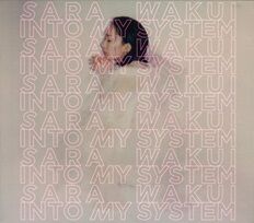 和久井沙良　INTO MY SYSTEM.jpg