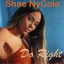 Shae NyCole  DO RIGHT