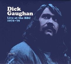 Dick Gaughan LIVE AT THE BBC