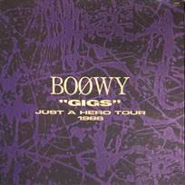 第161回 Boowy Gigs Just A Hero Tour 1986 モバ デジ 第161回 Boowy Gigs Just A Hero Tour 1986 モバ デジ