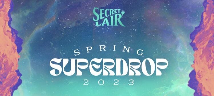 Secret Lair Spring Superdrop 2023が予約受付開始！ : すぷりんぐのblog