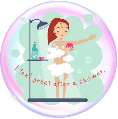 I feel great after a shower.