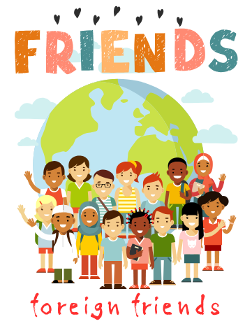 foreign friends