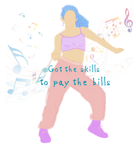 Got the skills to pay the bills