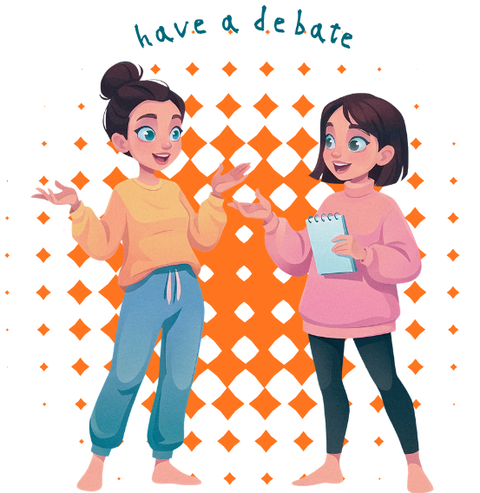 have a debate