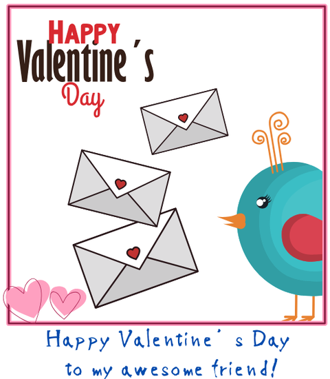 Happy Valentine’s Day to my awesome friend!