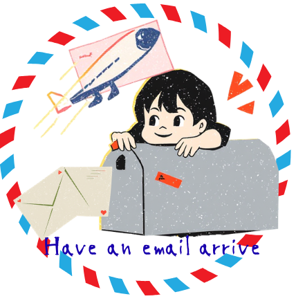 Have an email arrive