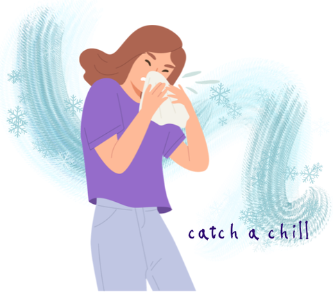 catch a chill