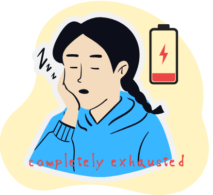 completely exhausted