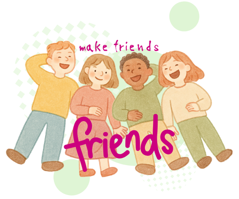 make friends