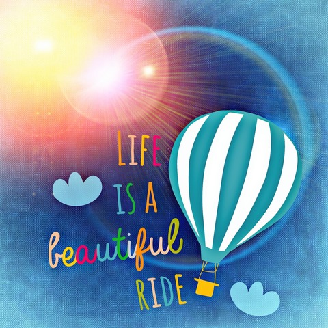 life-is-beautiful-905867_1920