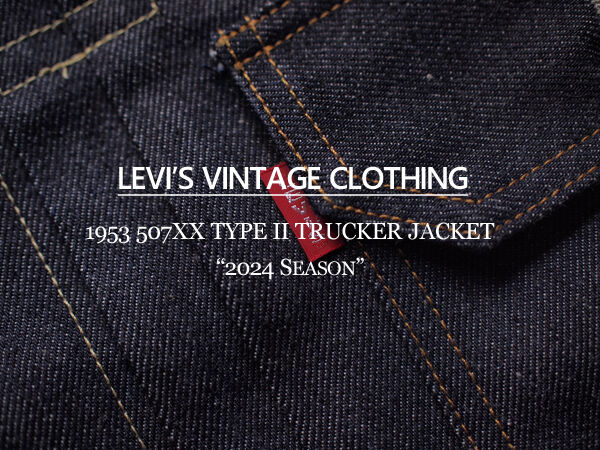 LEVI'S VINTAGE CLOTHING】1953 507XX TYPE II TRUCKER JACKET LEVI'S VINTAGE CLOTHING】1953 507XX TYPE II TRUCKER JACKET