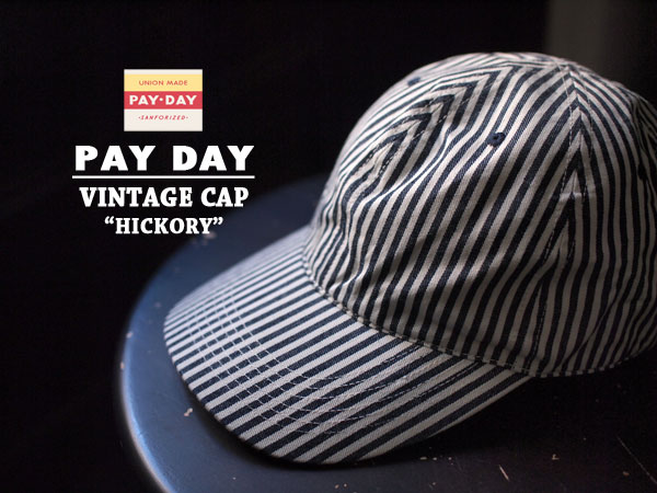 PAYDAY ワークキャップ ヒッコリー Vintage 50s 60s PAYDAY ワークキャップ ヒッコリー Vintage 50s 60s