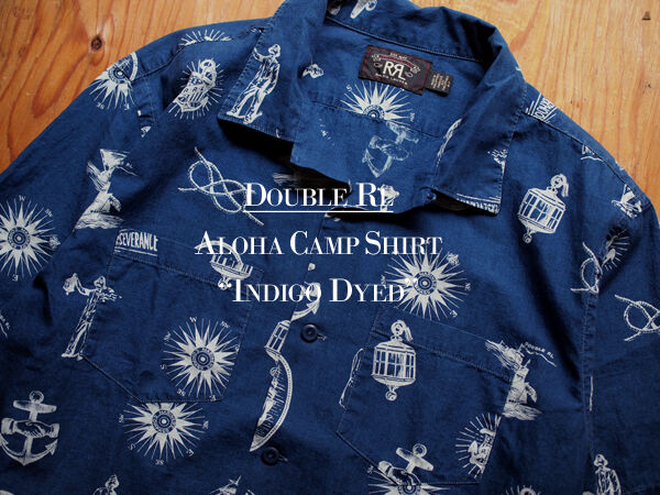 Double RL / ダブルアールエル】インディゴ染めの経年変化を楽しむアロハシャツ！ : HUNKY DORY OSAKA BLOG