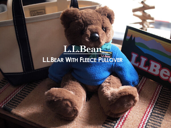 L.L.Bean / エルエルビーン】L.L.BEAR with Fleece Pullover L.L.Bean / エルエルビーン】L.L.BEAR with Fleece Pullover