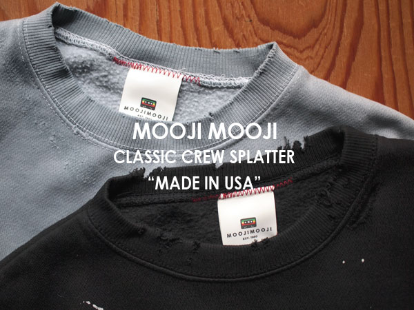 MOOJI MOOJI / ムージムージ】Classic Crew Splatter 
