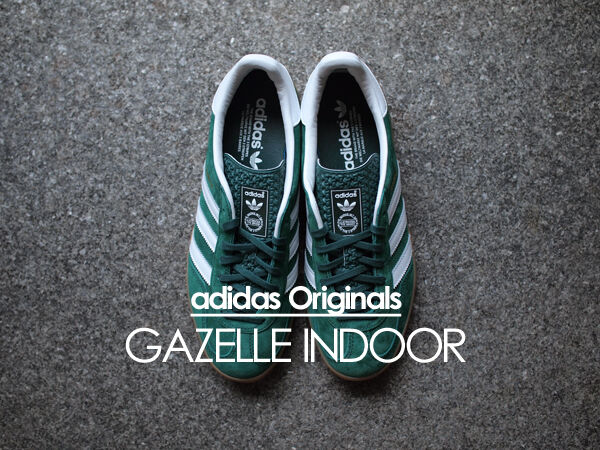 adidas Originals】GAZELLE INDOOR. クラシックなルックスが正に
