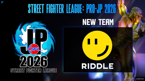 RIDDLE ORDERが「ストリートファイターリーグ：Pro-JP 2026」に参戦決定。Jr.選手、あでりい選手、高木選手の3名が所属