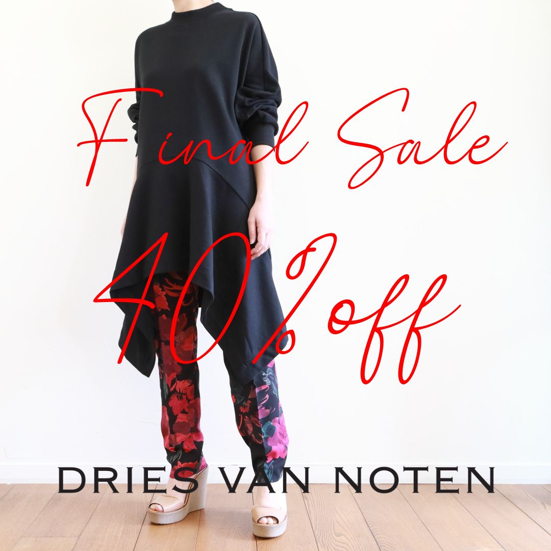 DRIES VAN NOTEN ～ 40%OFF ! : CLOSET