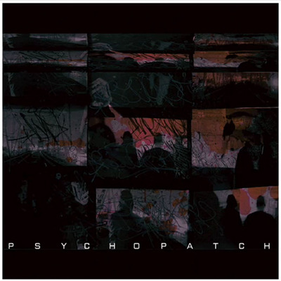 psycho-patch-1st-album