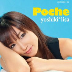 「yoshiki*lisa」アルバム「Poche(ポッシュ)」