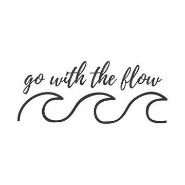 Go with the flow