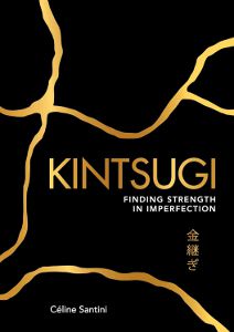 Kintsugi: Finding Strength