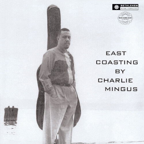 ○新品LP○CHARLES MINGUS / EAST COASTING(LP/180G) : ビル