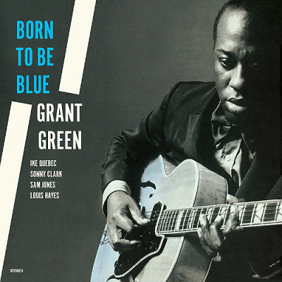 ○新品LP○GRANT GREEN / BORN TO BE BLUE : 180g重量盤、2