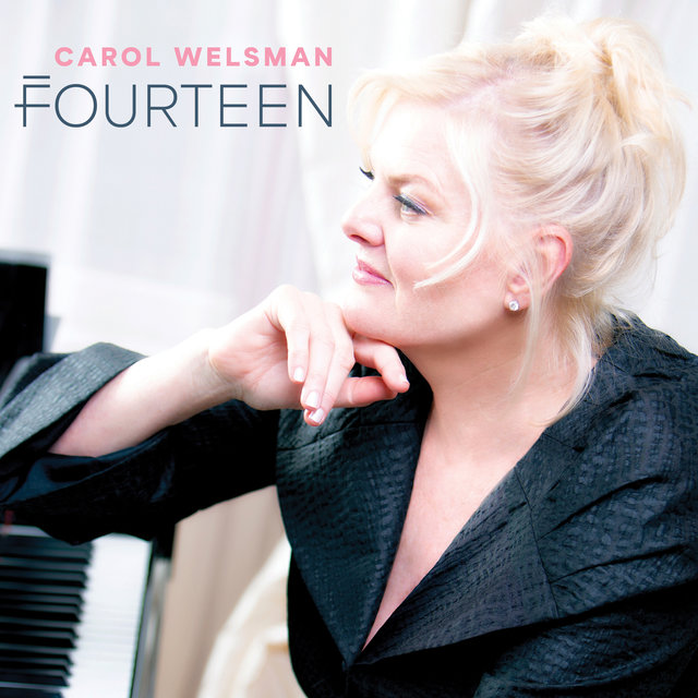 ○新品CD○ CAROL WELSMAN / FOURTEEN : 「音楽は、私たちが日々感じて