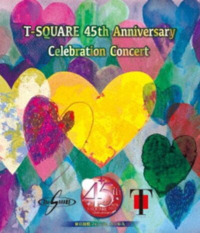 T-SQUARE 45th Anniversary Celebration Concert Blu-ray