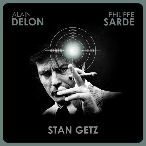 アラン・ドロン主演映画『チェイサー』／音楽：フィリップ・サルド、スタン・ゲッツ アラン・ドロン主演映画『チェイサー』／音楽：フィリップ・サルド