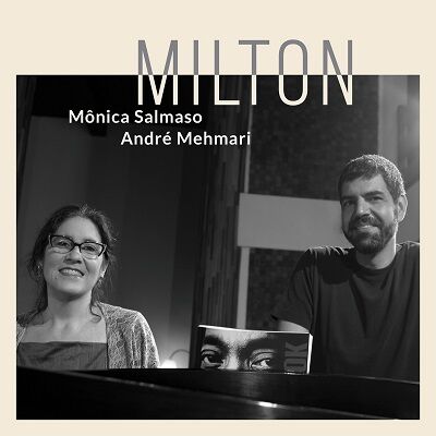 ○新品CD○ ANDRE MEHMARI & MONICA SALMASO / MILTON : 待望