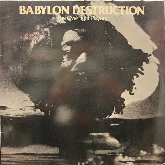 洋楽 Overnight Players Babylon Destruction LP Overnight Players Babylon Destruction LP The Overnight Players