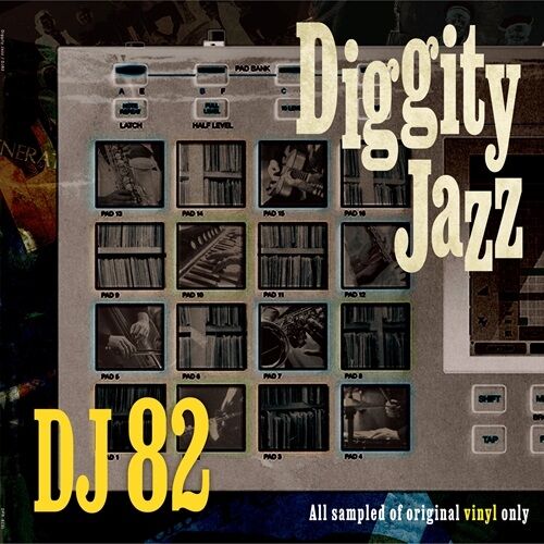 DJ 82「Diggity Jazz (LP)」、ヒップホップ50年の歴史を読み解く決定版