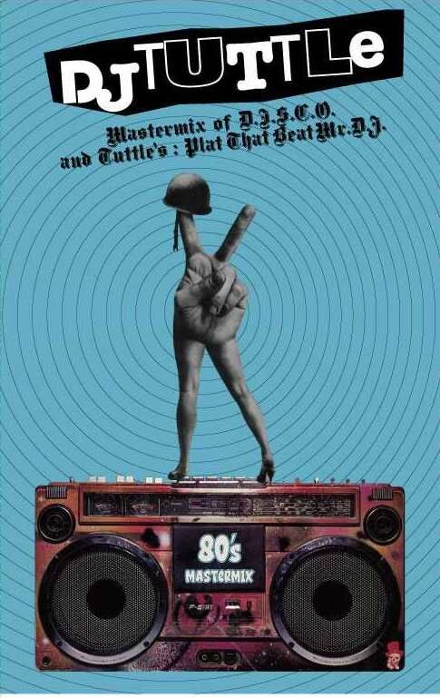関西の奇人DJ TUTTLE による80'S ONLY MIX TAPEが限定入荷