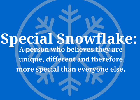 Why-it-sucks-to-be-aSpecial-Snowflake1
