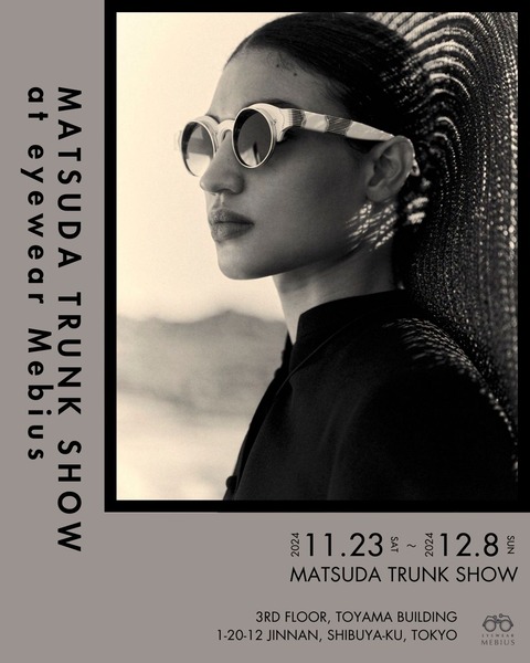 eyewear Mebius MATSUDA TRUNK SHOW
