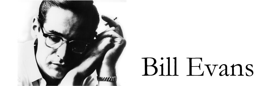 『ビル・エヴァンス』