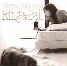 渡辺満里奈 「Ring-a-Bell」 : 今日はこんな感じ