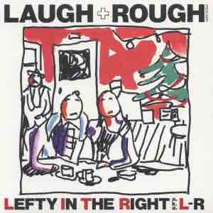 L⇔R 「LAUGH+ROUGH」 : 今日はこんな感じ