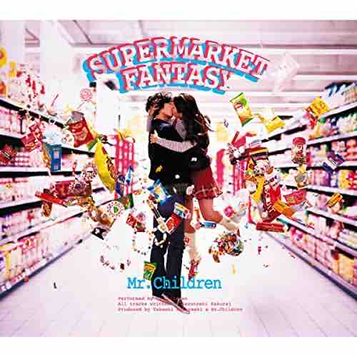 Mr.Children 「SUPERMARKET FANTASY」 : 今日はこんな感じ