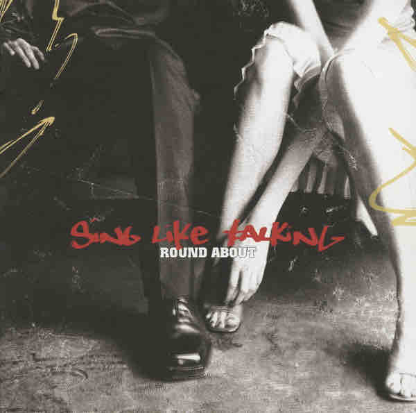 SING LIKE TALKING 「ROUND ABOUT」 : 今日はこんな感じ