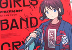 GIRLS BAND CRY 1st FAN BOOK　「今のガルクラの全部をぶち込んだ待望の一冊！」