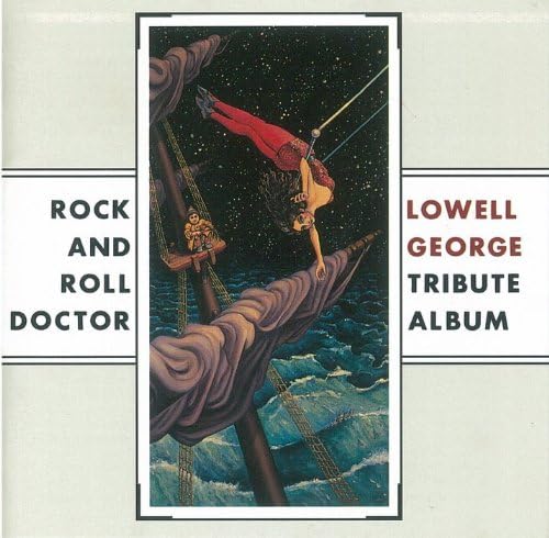 Various / Rock And Roll Doctor - Lowell George Tribute Album