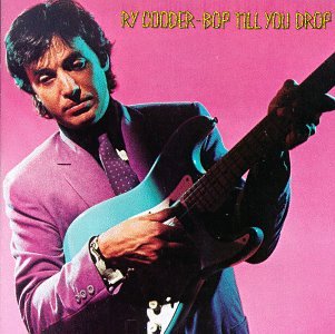 Ry Cooder / Bop Till You Drop : レシーブ二郎の音楽日記