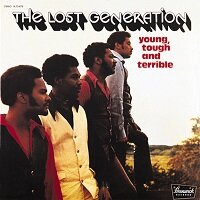 Young, Tough And Terrible / The Lost Generation : FUNK OF AGES