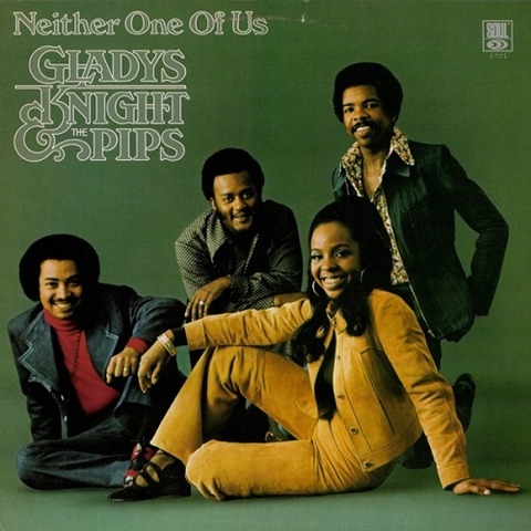 Neither One Of Us / Gladys Knight & The Pips : FUNK OF AGES